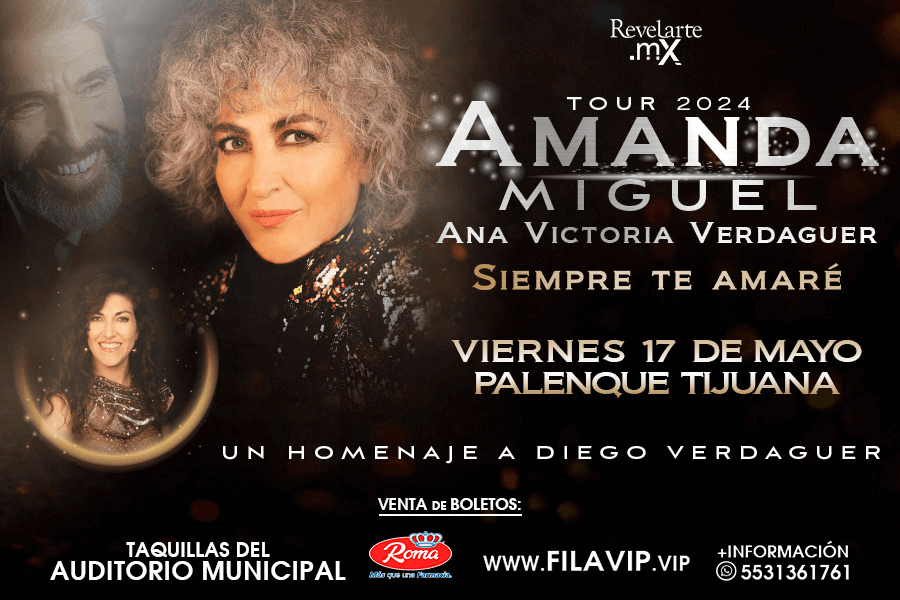 Boletos para Amanda Miguel y Ana Victoria Verdaguer en Tijuana 2024