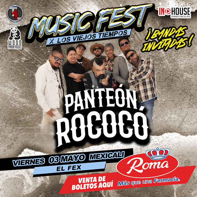Music Fest x los viejos presenta a la banda mexicana, Panteón Rococó este 3 de mayo en Mexicali.